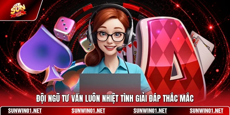 Đội ngũ tư vấn luôn nhiệt tình giải đáp thắc mắc